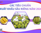 CÁC TIÊU CHUẨN VỀ XUẤT KHẨU SẦU RIÊNG NĂM 2026